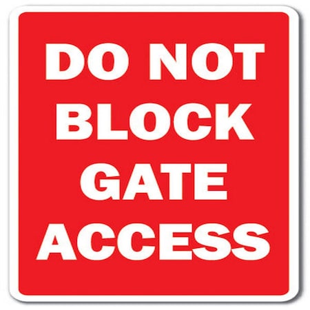 Amistad 12 in. Do Not Block Gate Access Decal - Gated Property Private Parking AM3953907